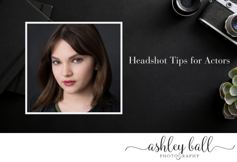 Headshot Tips for Actors - 1