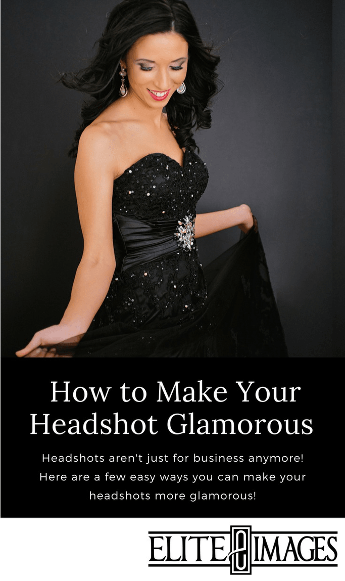 How to Make Your Headshot Glamorous